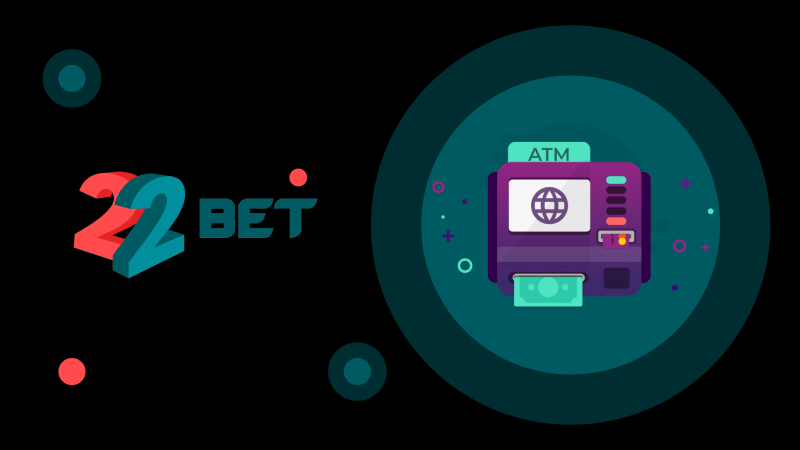 Withdraw From 22Bet